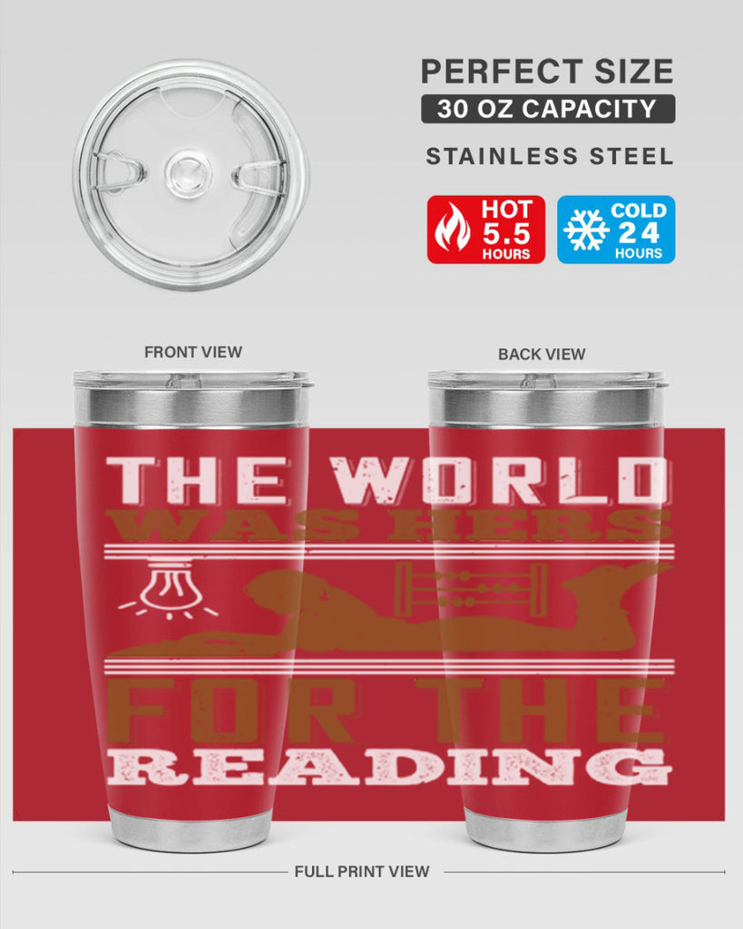 the world was hers for the reading 9#- reading- Tumbler