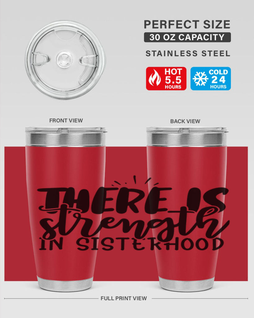 there is strength in sisterhood 52#- sister- Tumbler