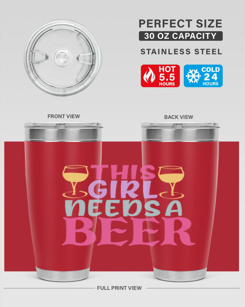 this girl needs a beer 120#- beer- Tumbler