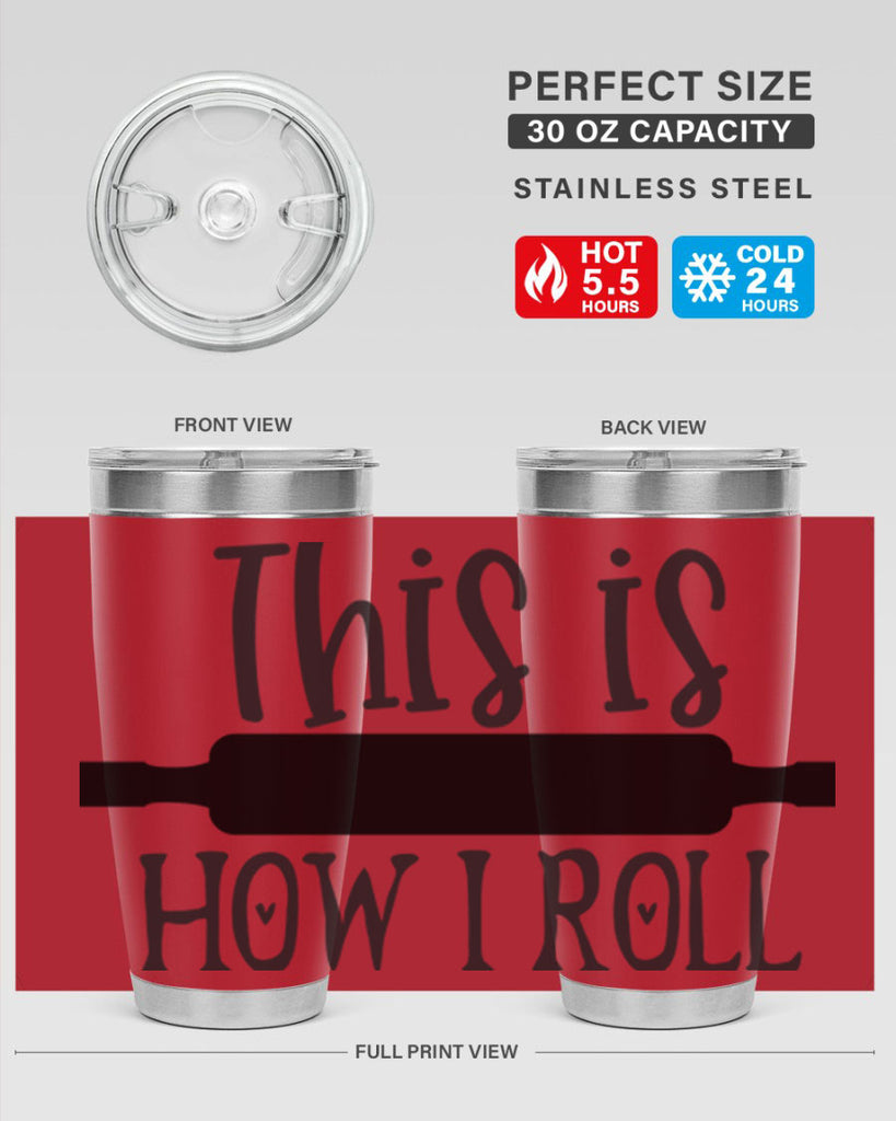 this is how i roll 76#- kitchen- Tumbler