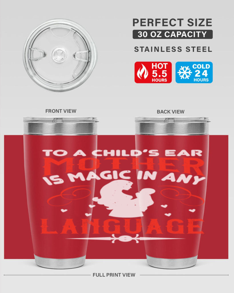 to a child’s ear ‘mother’ is magic in any language 34#- mom- Tumbler
