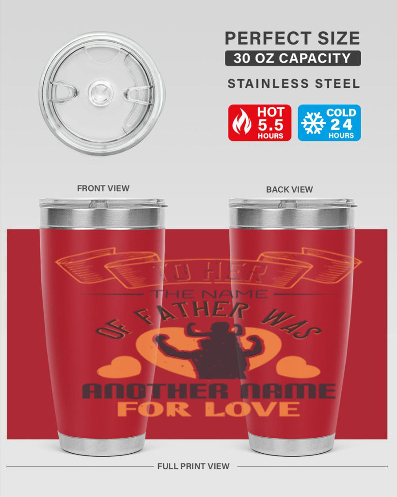 to her the name of father 144#- fathers day- Tumbler