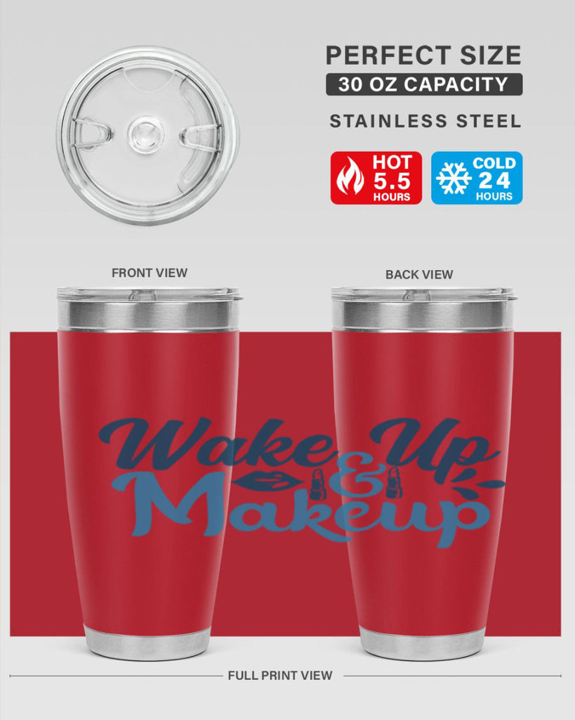 wake up and makeup 55#- bathroom- Tumbler