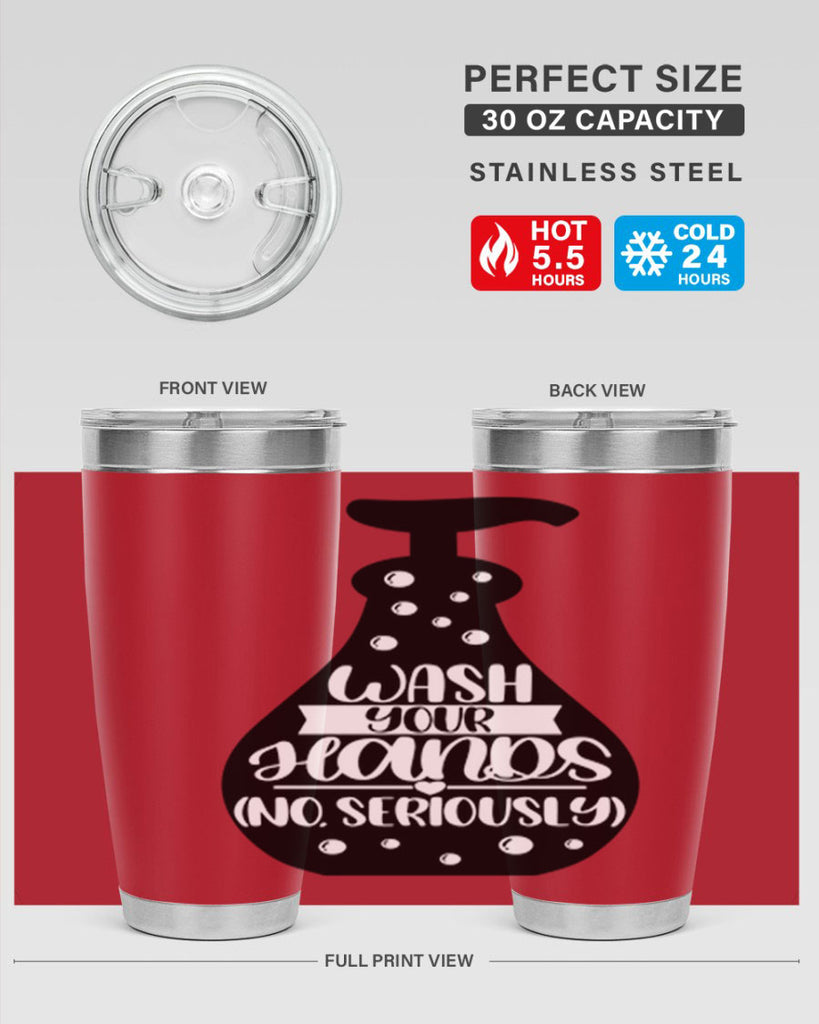 wash your hands no seriously 8#- bathroom- Tumbler