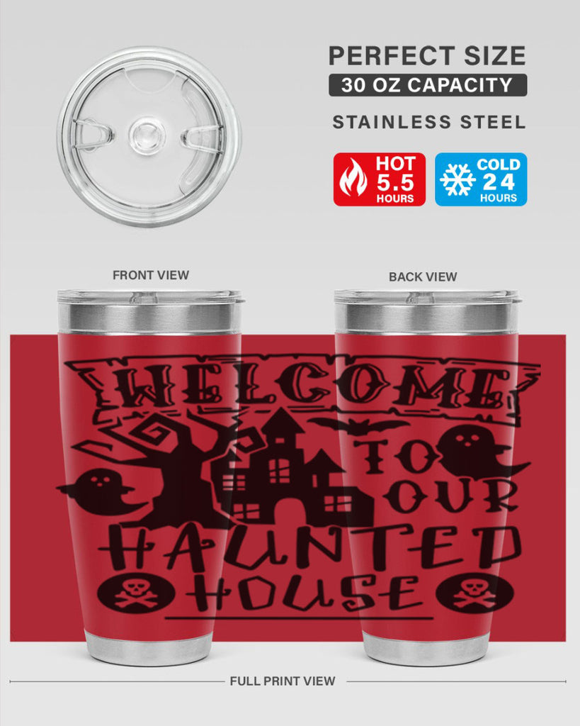 welcome to our haunted house 13#- halloween- Tumbler