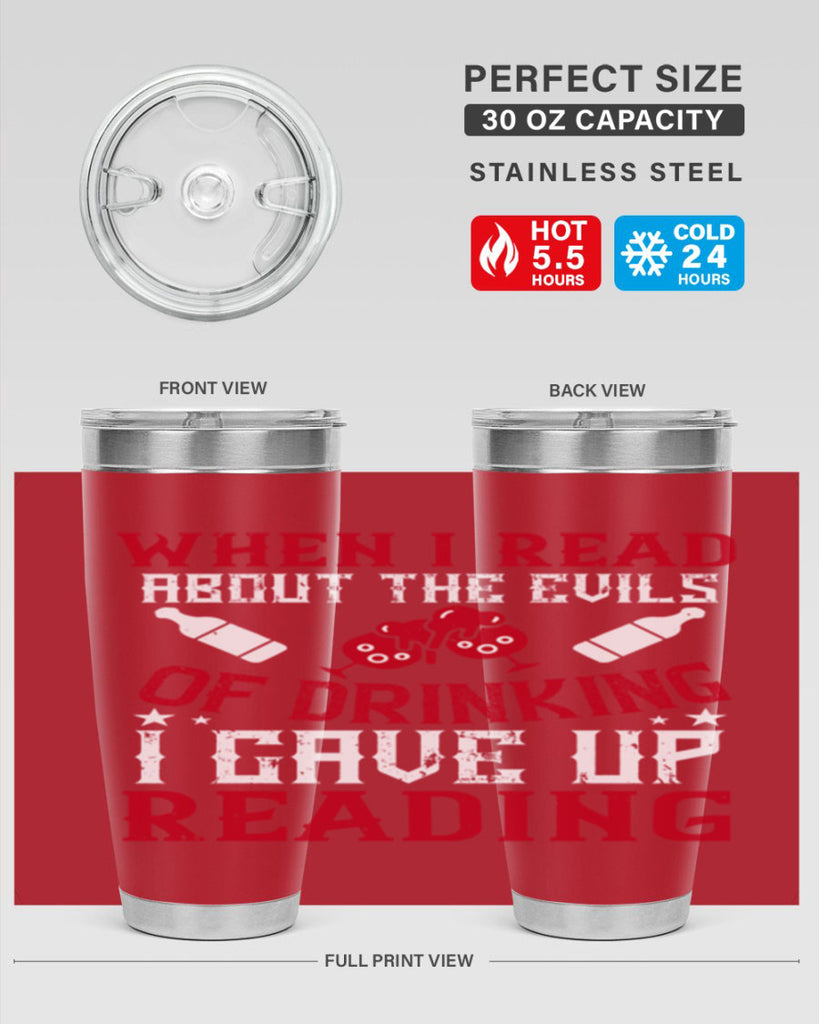 when i read about the evils of drinking i gave up reading 20#- drinking- Tumbler