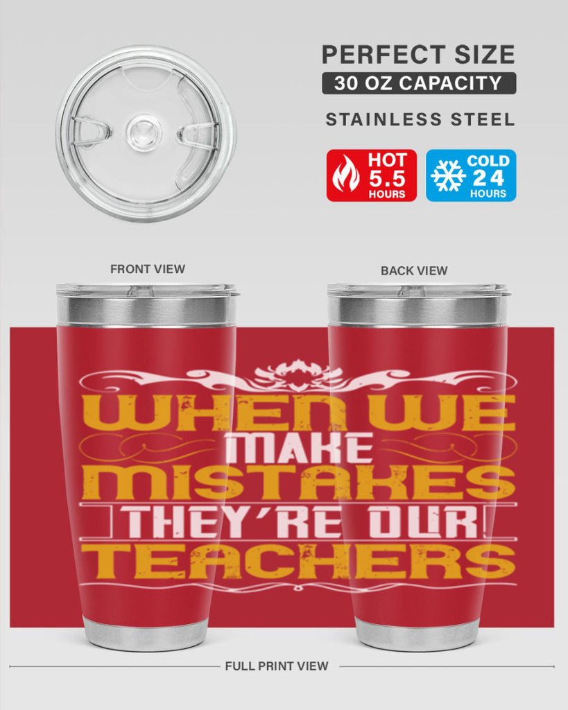 when we make mistakes they’re our teachers 9#- Parents Day- Tumbler