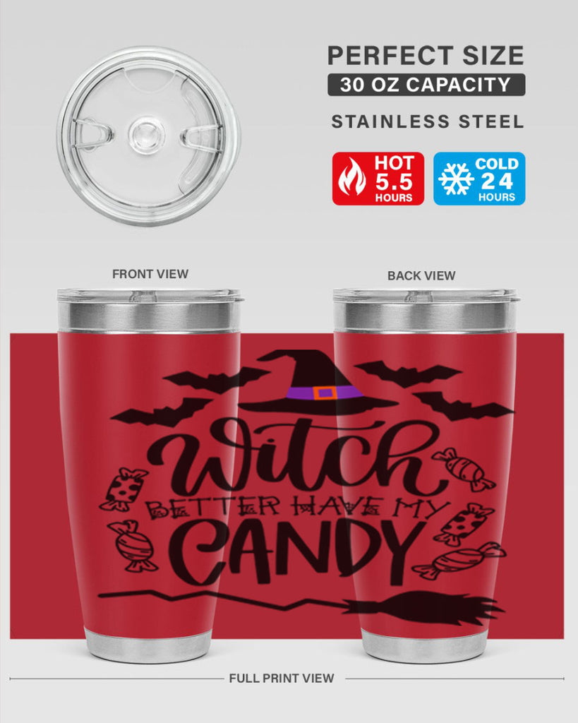 witch better have my candy 9#- halloween- Tumbler