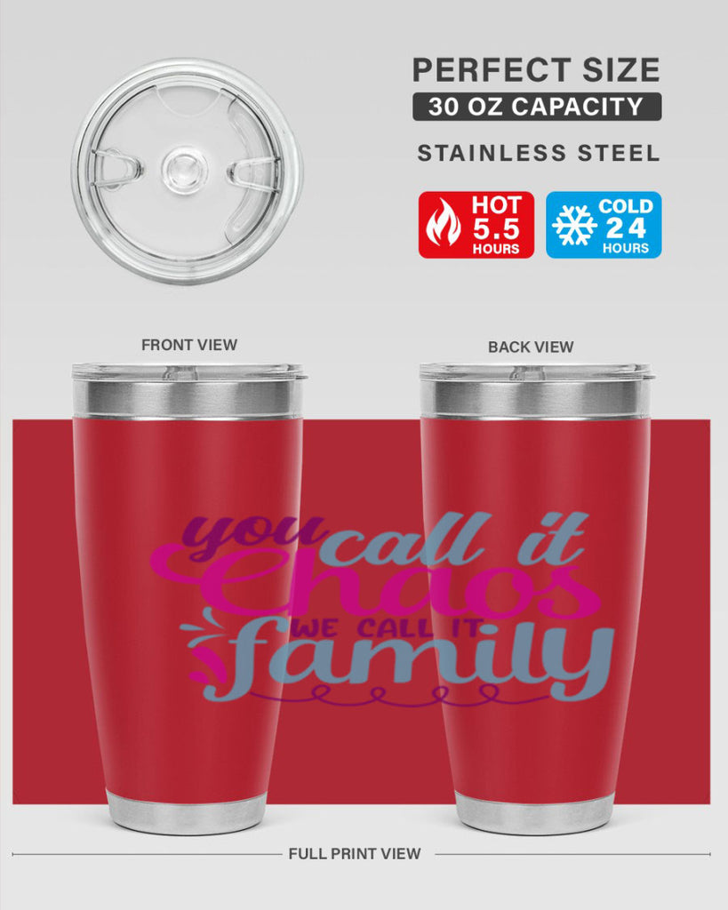 you call it chaos we call it family 3#- family- Tumbler