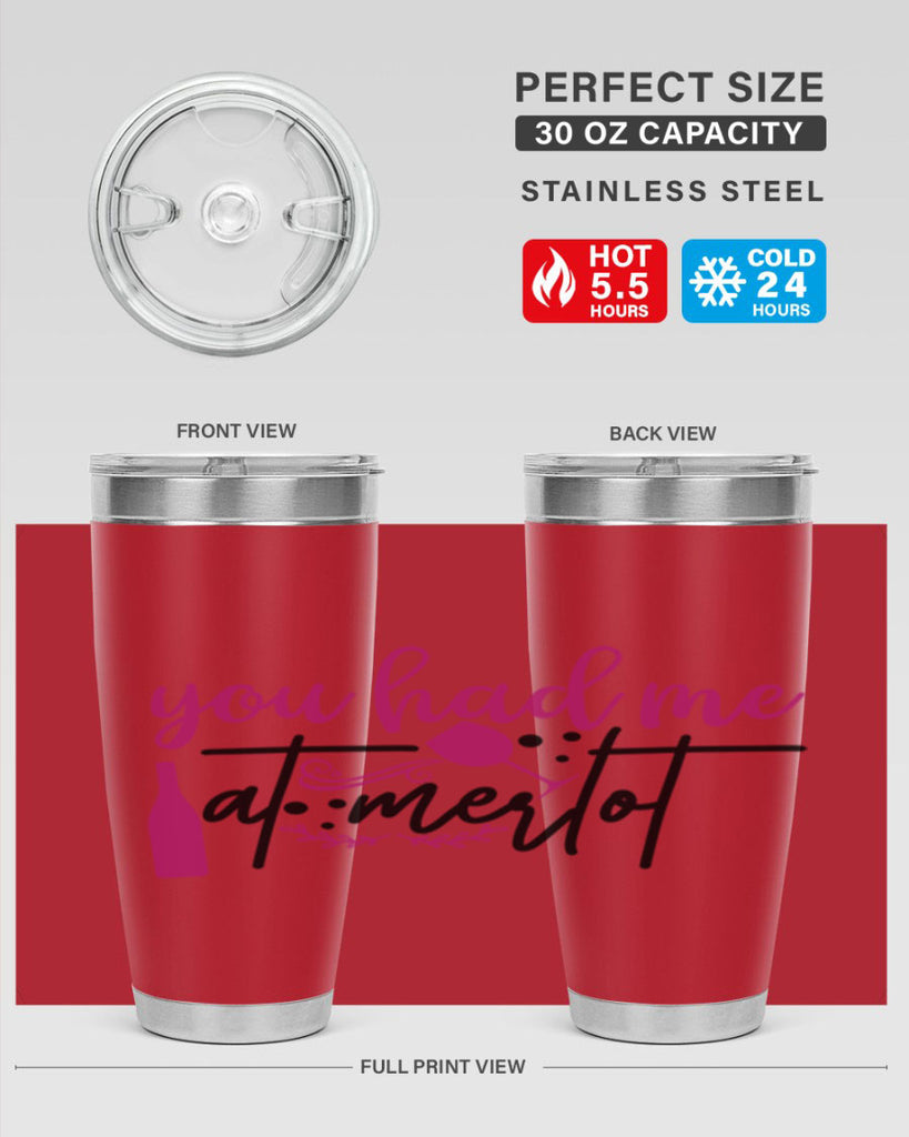 you had me at merlot 138#- wine- Tumbler