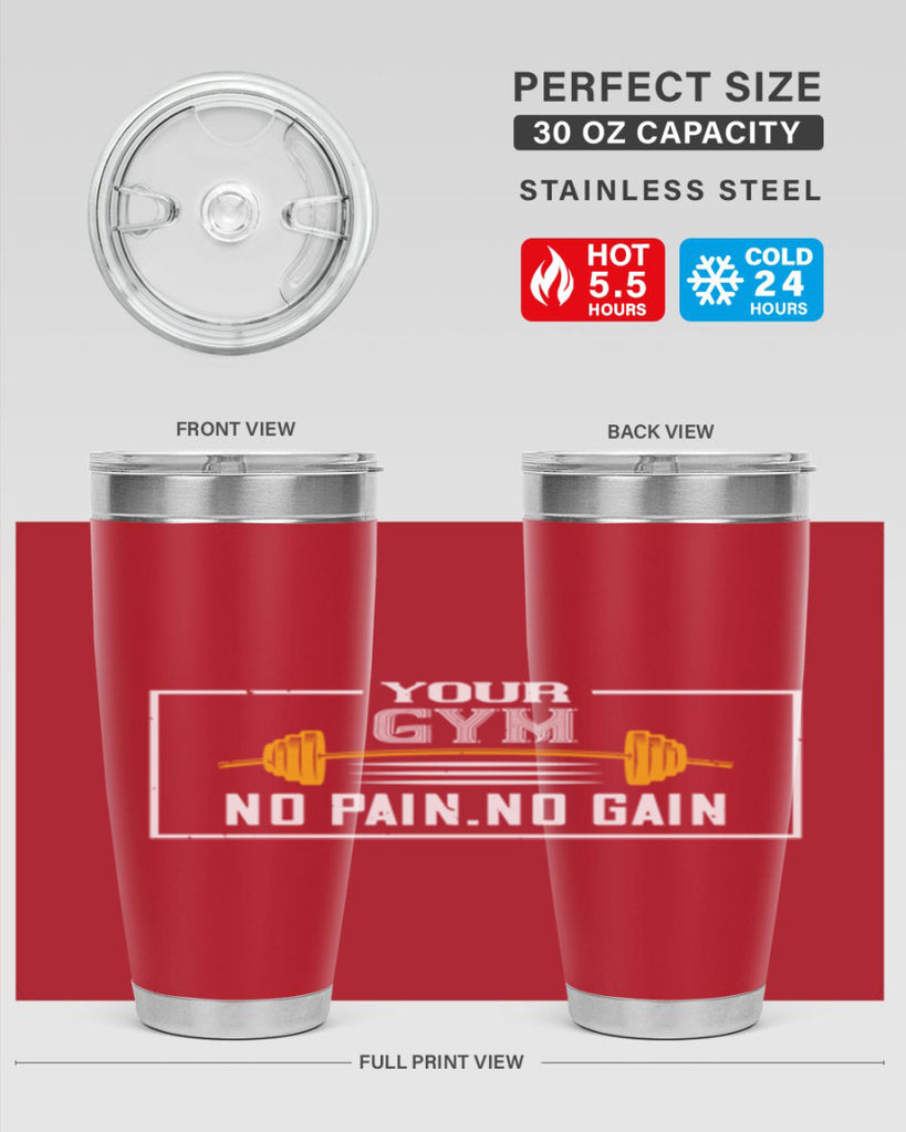 your gym no pain no gain 57#- gym- Tumbler