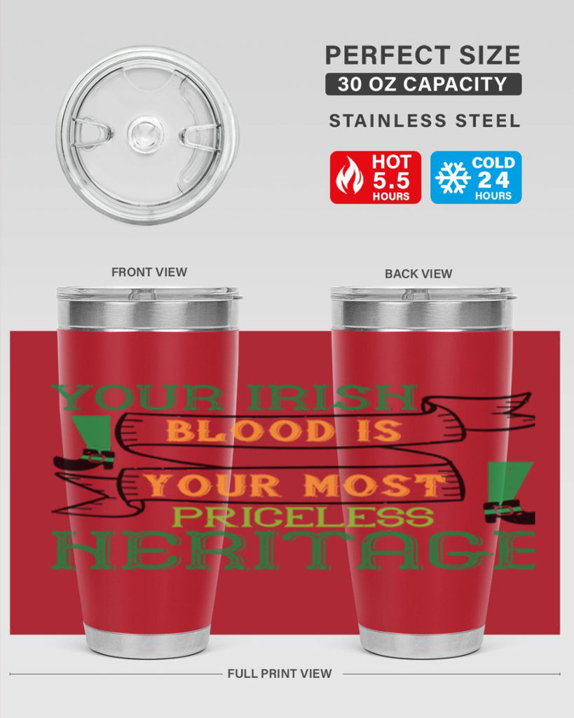 your irish blood is your most priceless heritage Style 3#- St Patricks Day- Tumbler