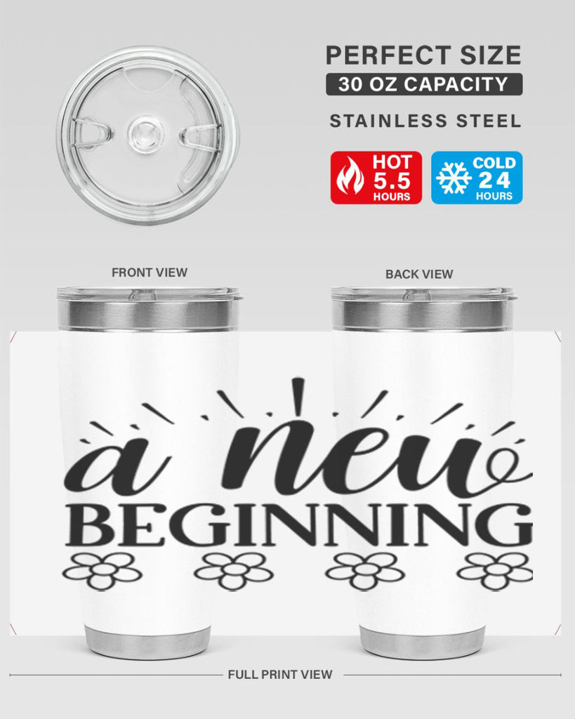 A new beginning  15#- spring- Tumbler