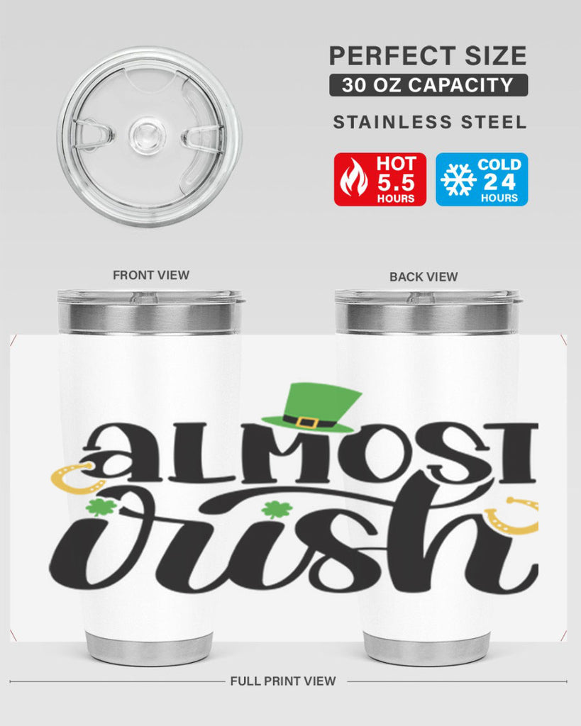 Almost Irish Style 107#- St Patricks Day- Tumbler