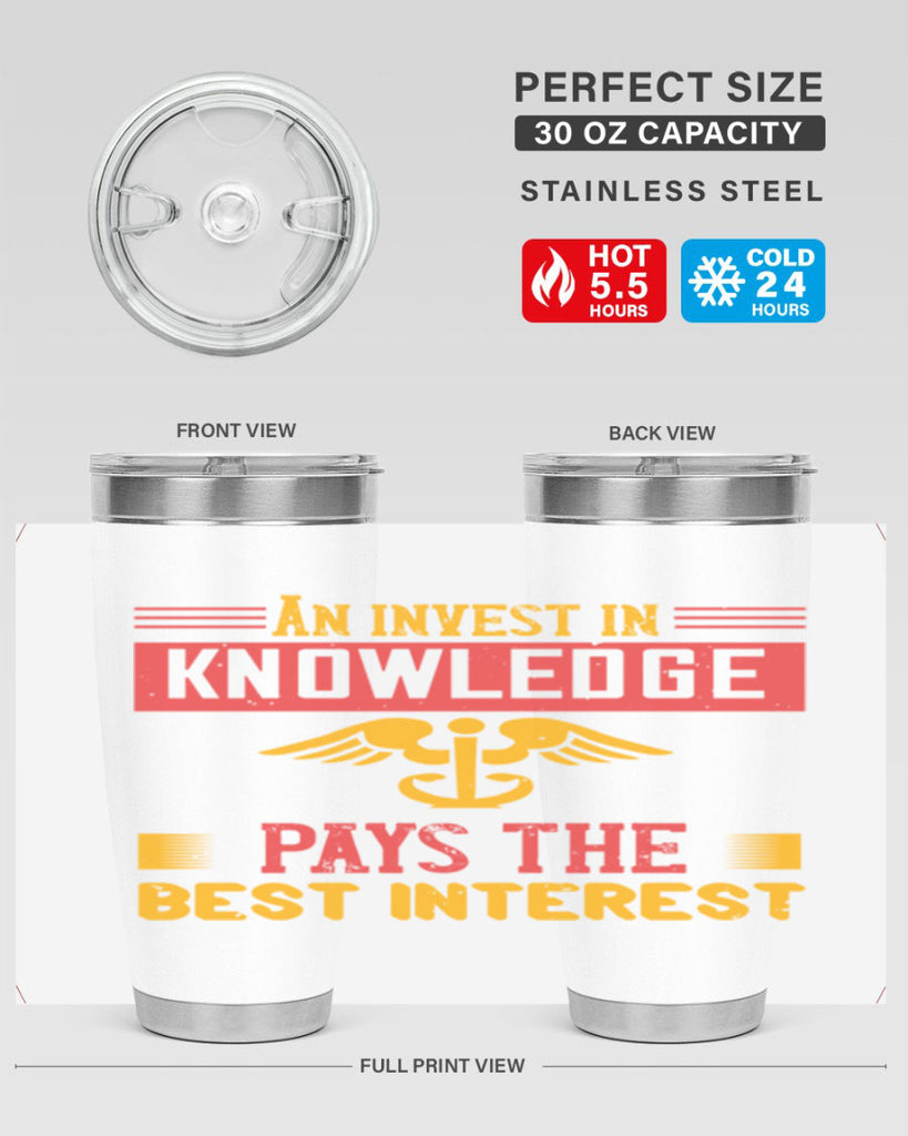 An invest in knowledge pays the best interest Style 228#- nurse- tumbler