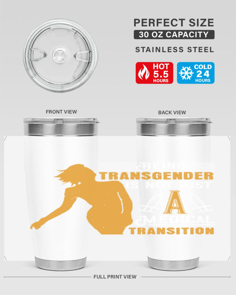 Being transgender is not just a medical transition Style 17#- medical- tumbler