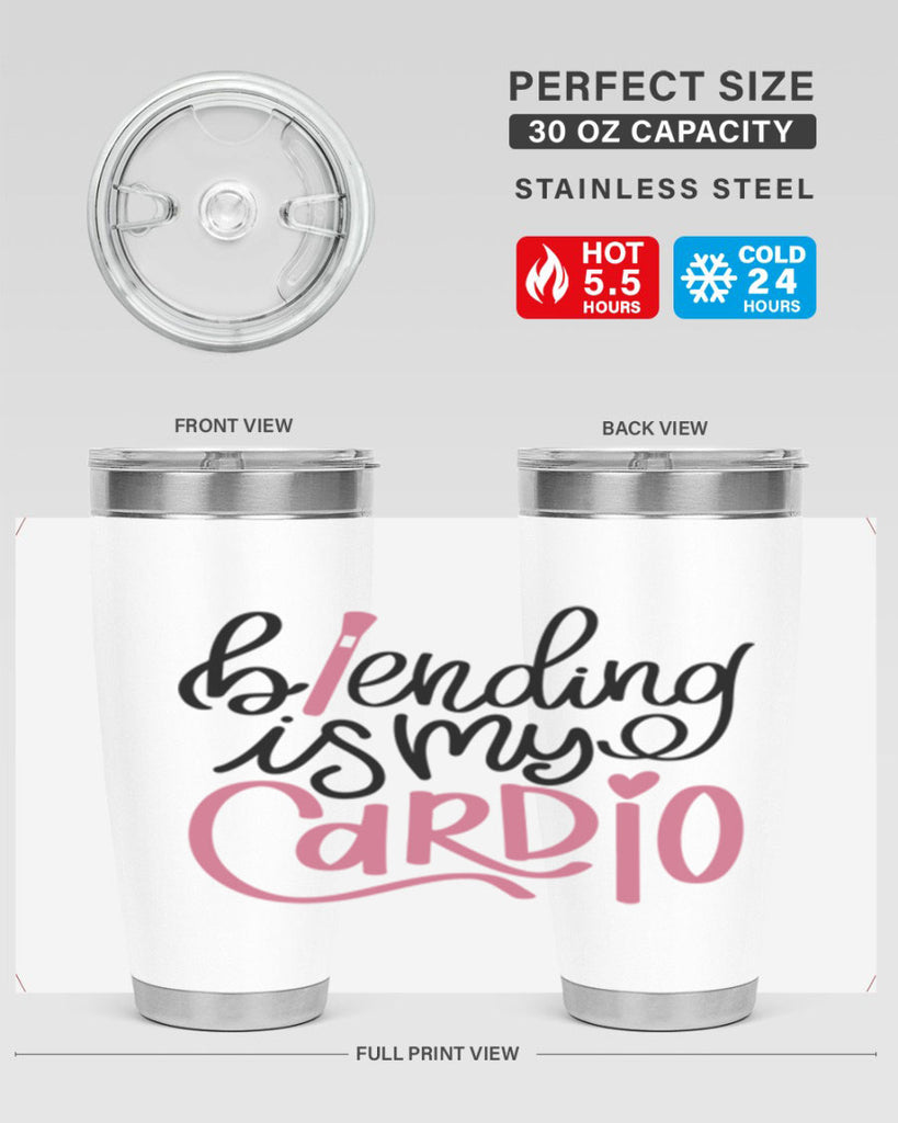 Blending is my Cardio Style 130#- make up- Tumbler