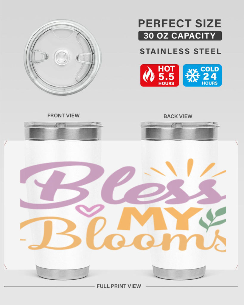 Bless My Blooms  65#- spring- Tumbler