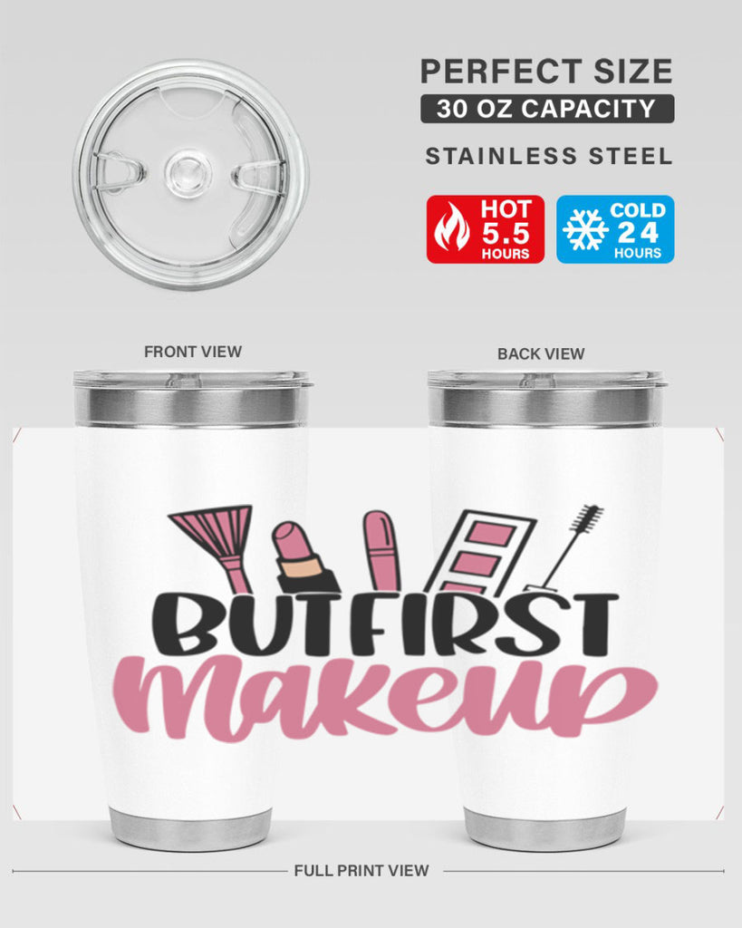 But First Makeup Style 115#- make up- Tumbler