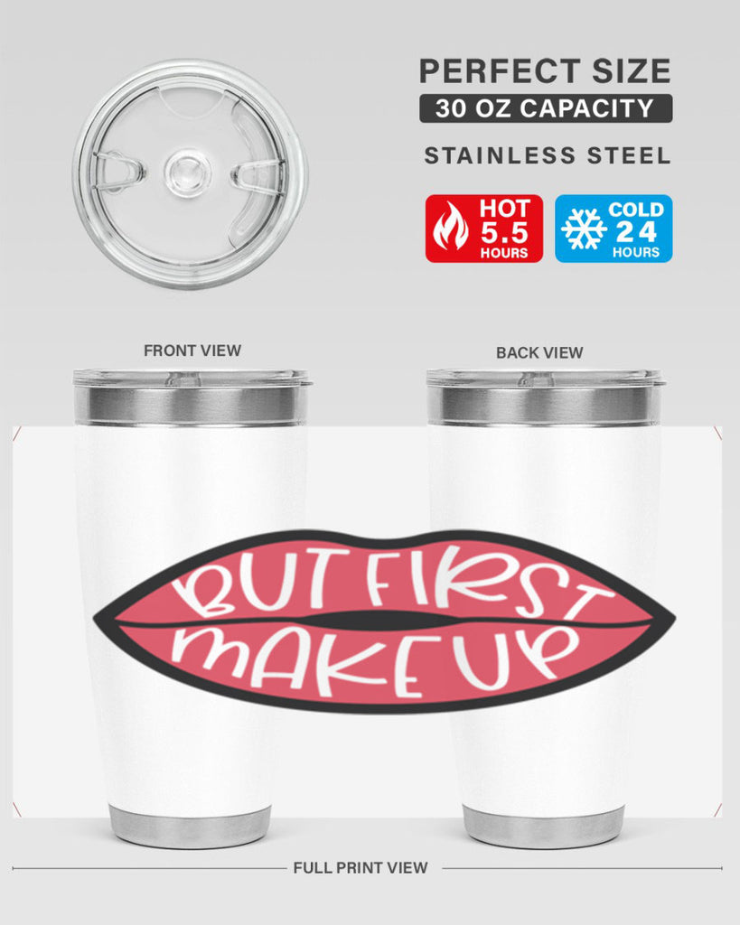 But First Makeup Style 116#- make up- Tumbler