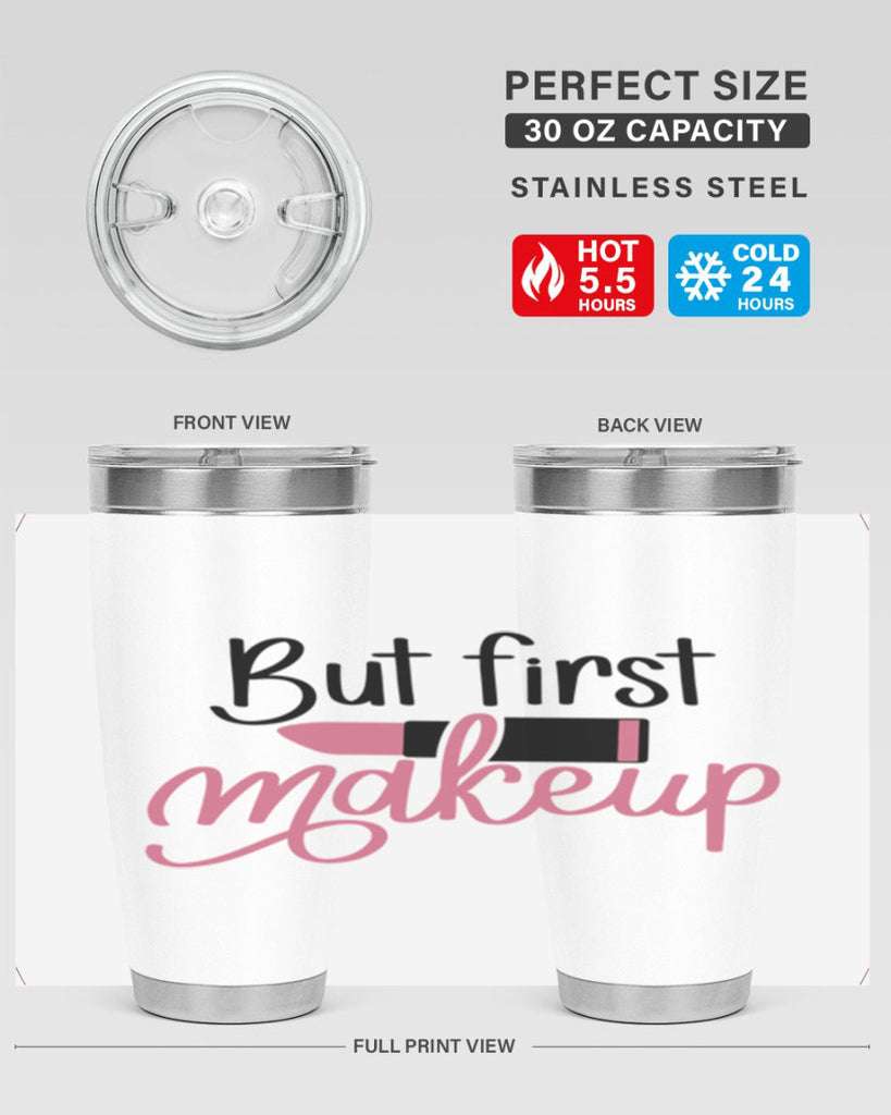 But First Makeup Style 117#- make up- Tumbler