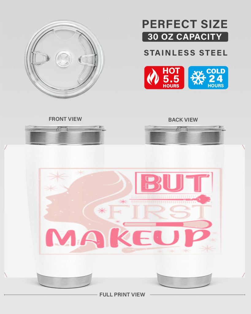 But first makeup Style 260#- make up- Tumbler