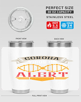 Corona Virus Be Alert Style 6#- corona virus- Tumbler