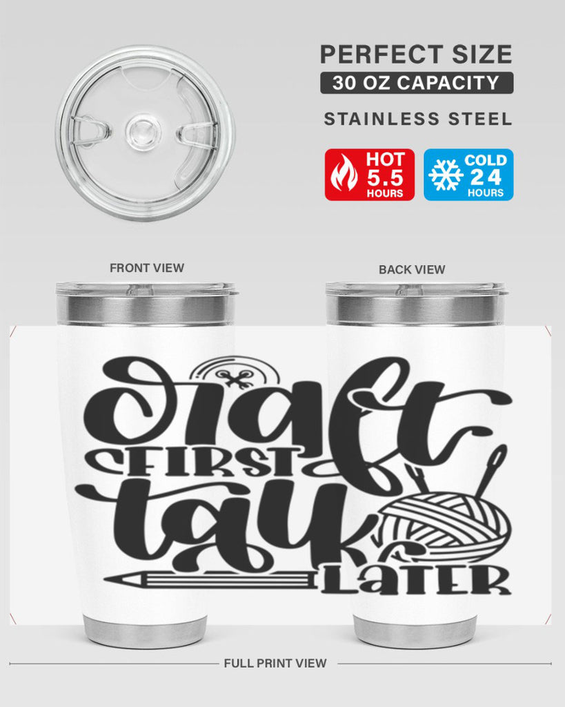 Craft First Talk Later 40#- crafting- Tumbler