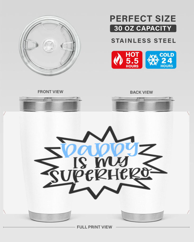 Daddy Is My Superhero Style 101#- baby- tumbler