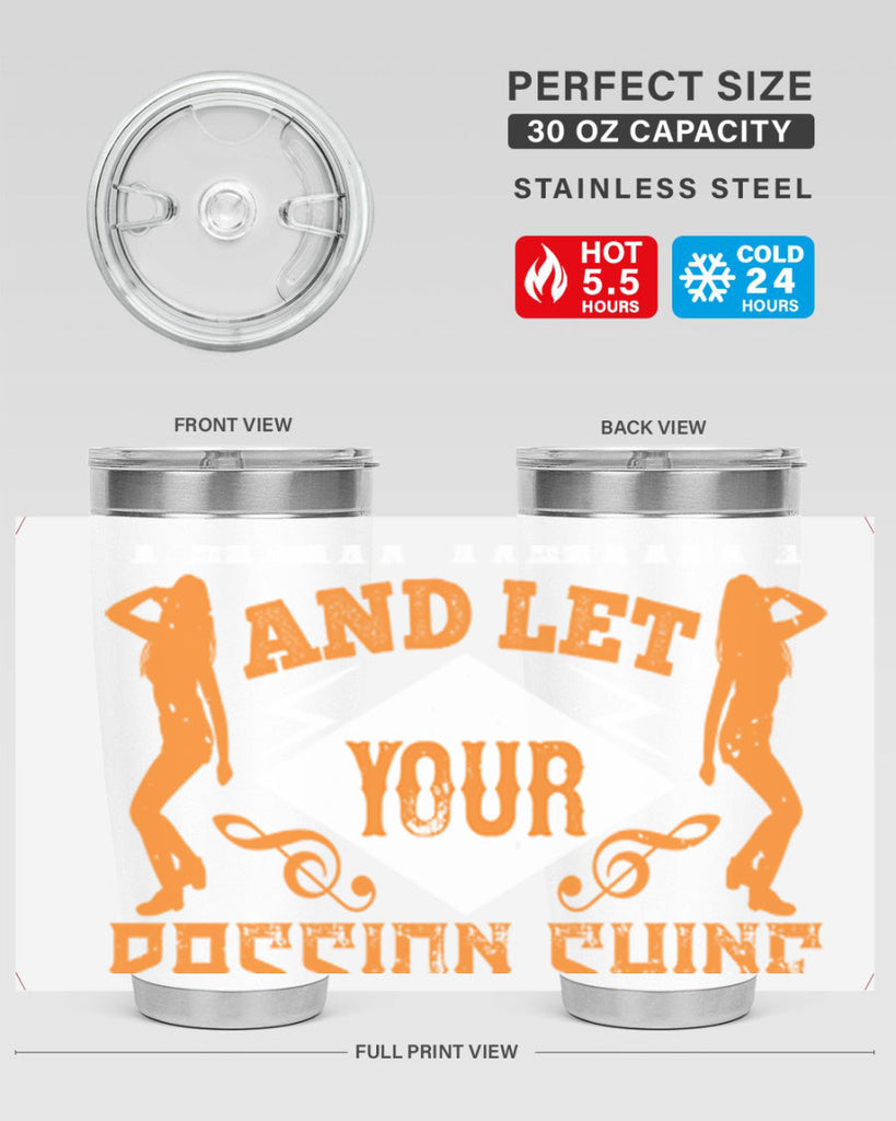 Dance from your heart and let your passion shine through45#- dance- Tumbler