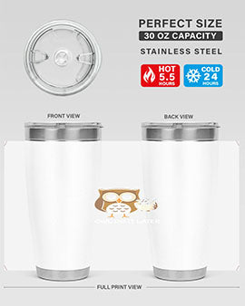 Do It Later funny Cute A TurtleRabbit 4#- owl- Tumblers