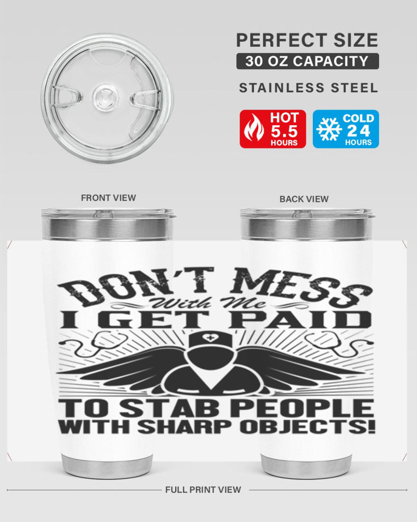 Dont mess Style 227#- nurse- tumbler