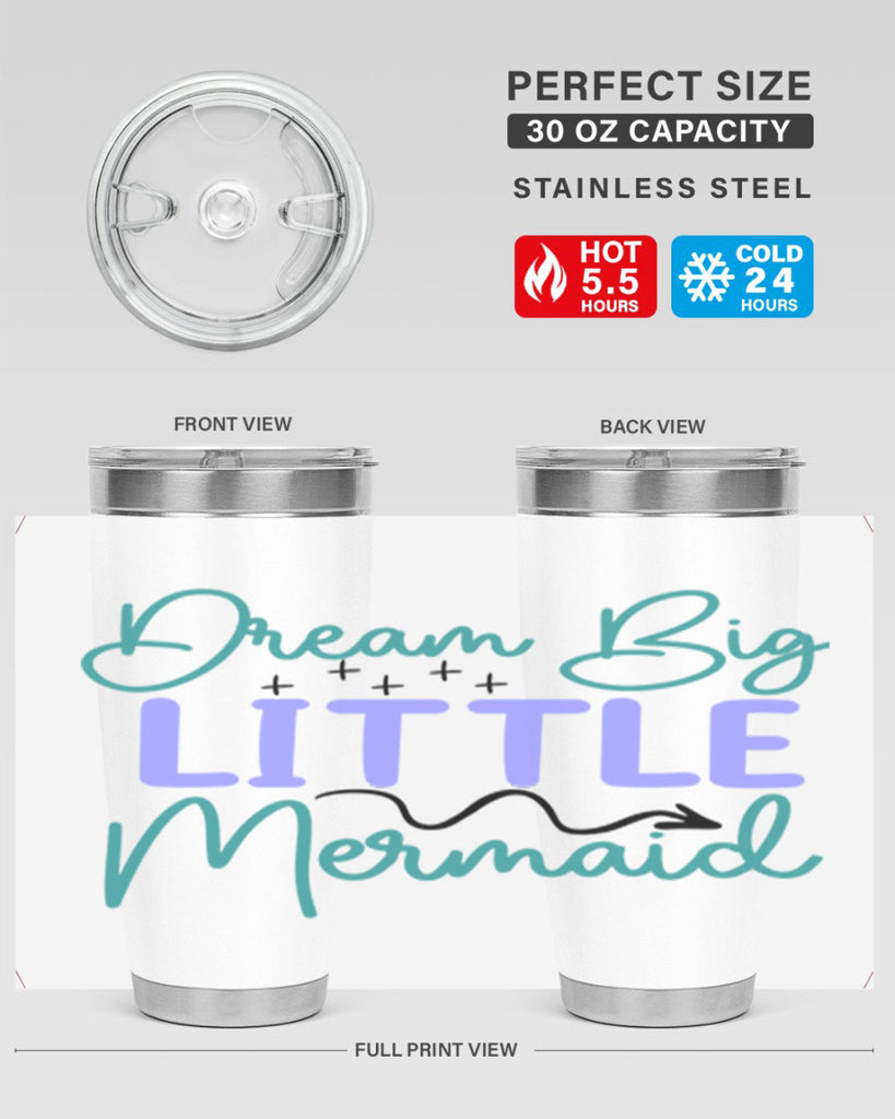 Dream Big Little Mermaid 118#- mermaid- Tumbler