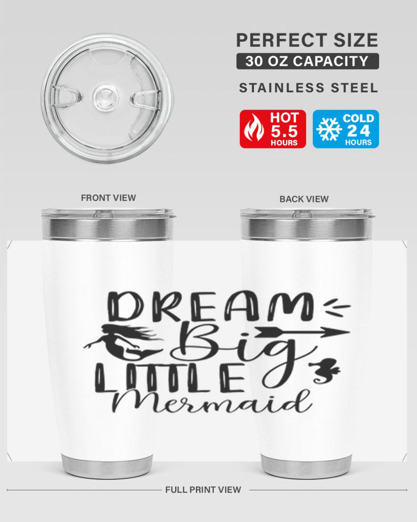 Dream Big Little Mermaid 120#- mermaid- Tumbler