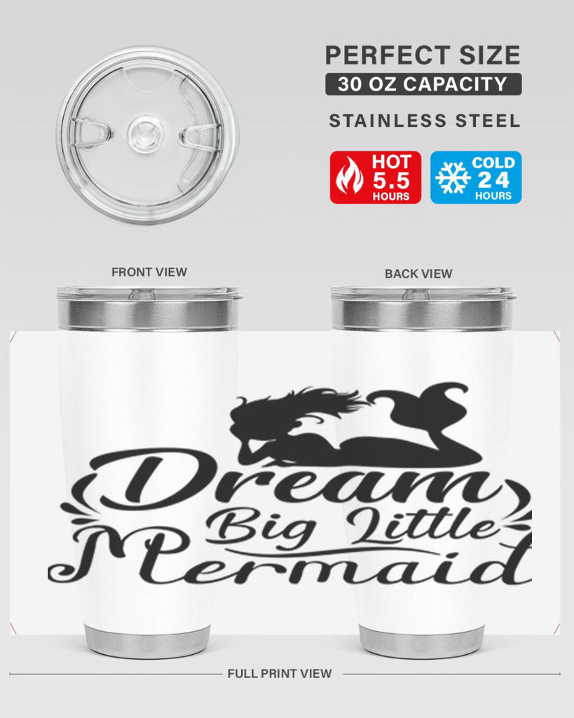 Dream Big Little Mermaid 121#- mermaid- Tumbler