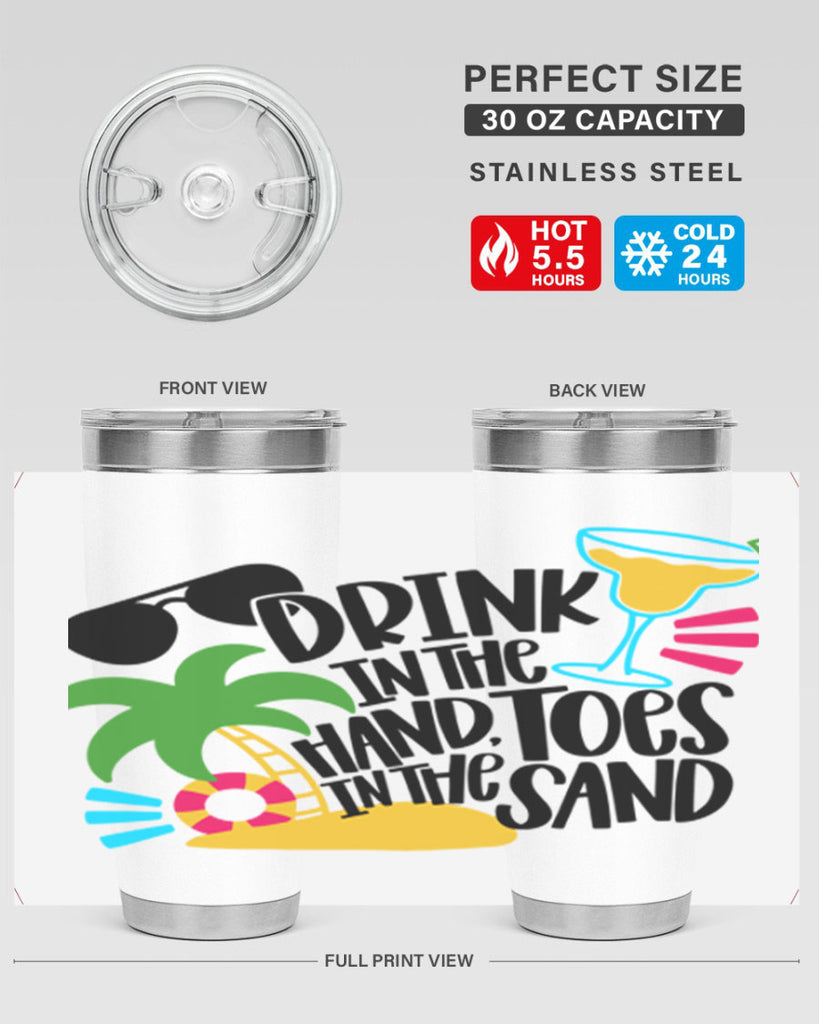 Drink In The Hand Toes In The Sand Style 48#- summer- Tumbler