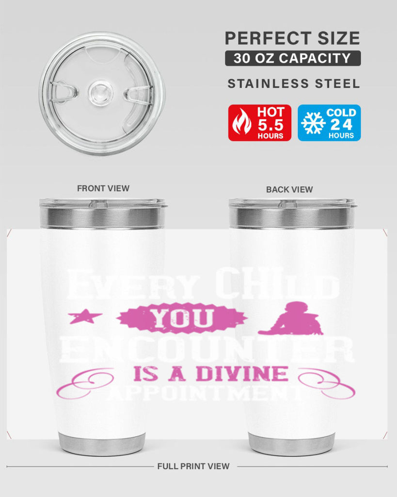 Every child you encounter is a divine appointment Style 38#- baby- Tumbler