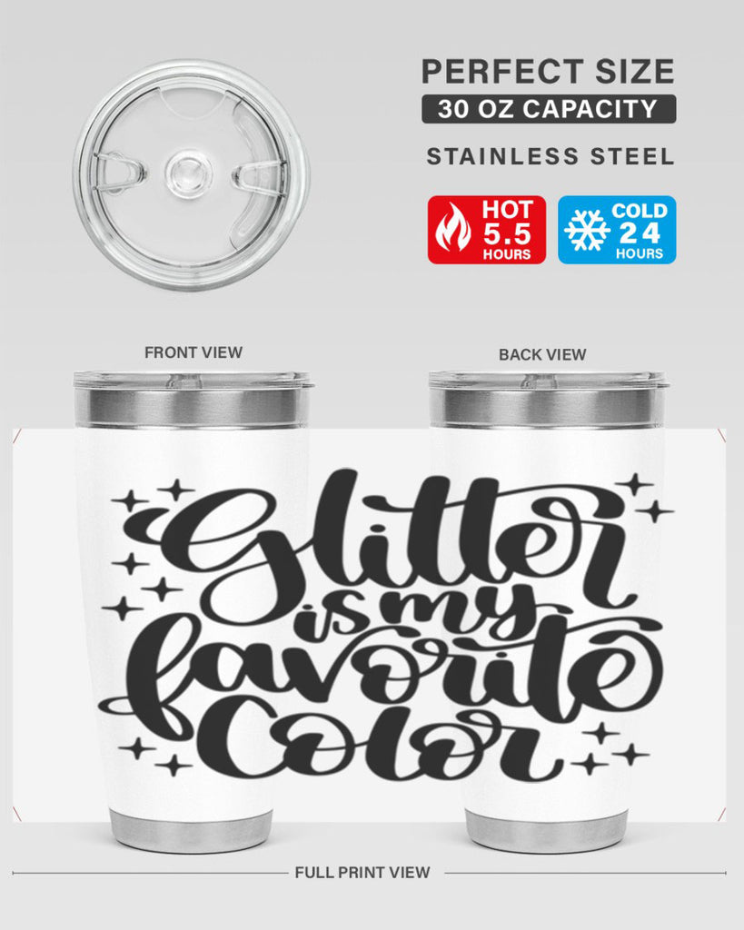 Glitter Is My Favorite Color 25#- crafting- Tumbler