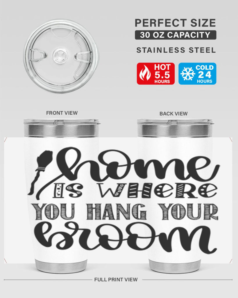 Home Is Where You Hang Your Broom 315#- fall- Tumbler