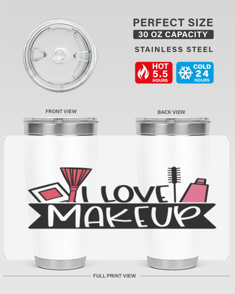 I Love Makeup Style 81#- make up- Tumbler