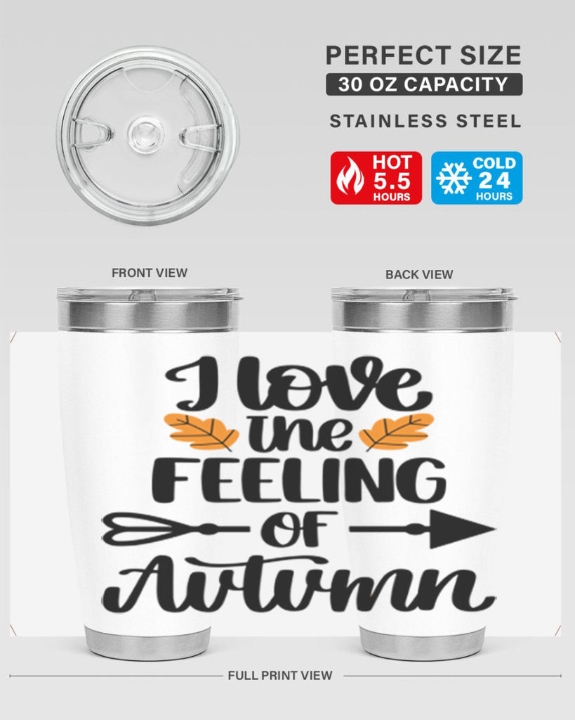 I Love The Feeling Of Autumn 499#- fall- Tumbler