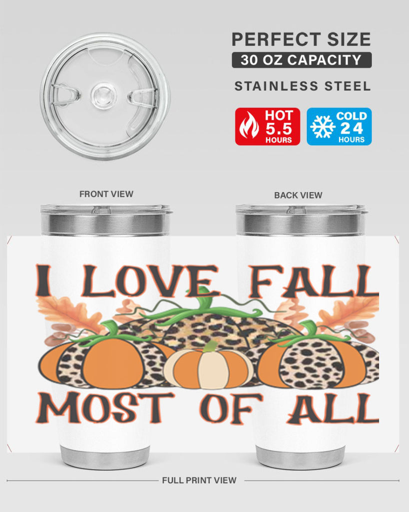 I love fall most of all 333#- fall- Tumbler