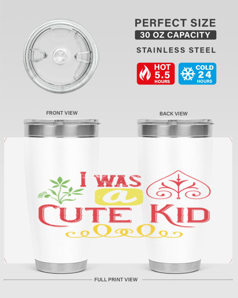 I was a cute kid Style 32#- baby- Tumbler