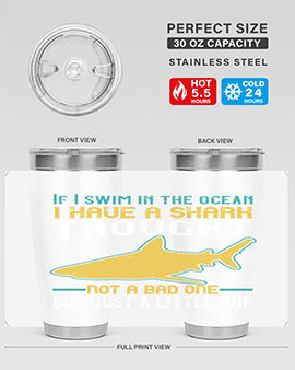 If I swim in the ocean I have a shark thought Not a bad one but just a little one Style 72#- shark  fish- Tumbler