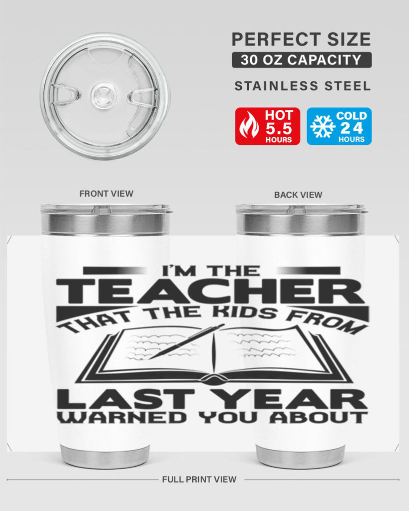 Im the teacher Style 114#- teacher- tumbler