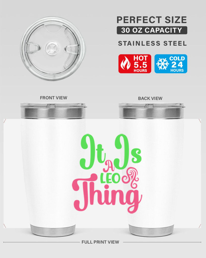 It is a leo thing 255#- zodiac- Tumbler