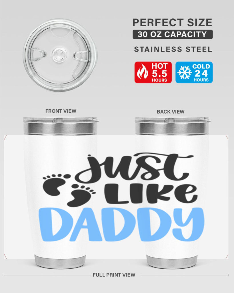 Just Like Daddy Style 77#- baby- tumbler