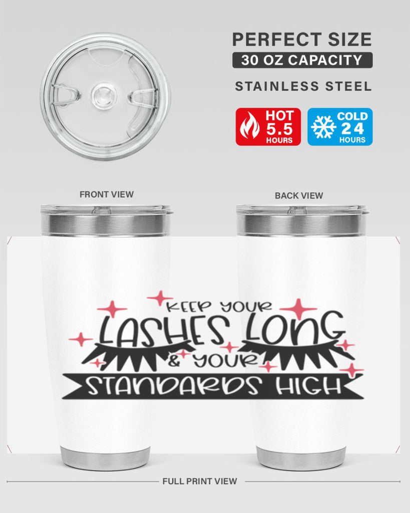 Keep Your Lashes Long Your Standards High Style 72#- make up- Tumbler