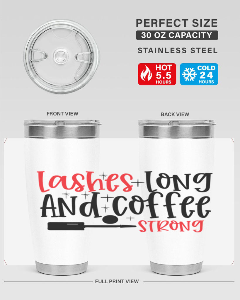 Lashes Long And Coffee Strong Style 232#- make up- Tumbler