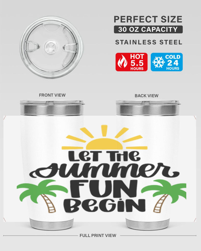 Let The Summer Fun Begin Style 35#- summer- Tumbler